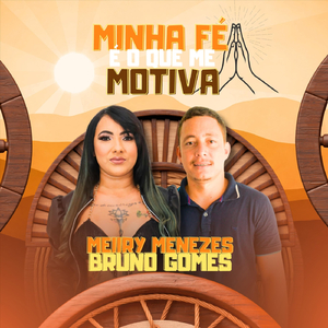 Minha Fé É O Que Me Motiva