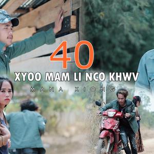 40 Xyoos Mam Li Nco Khawv