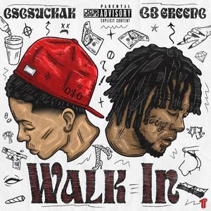 Walk In (feat. 03 Greedo)