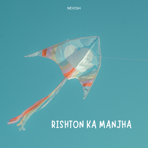 Rishton Ka Manjha
