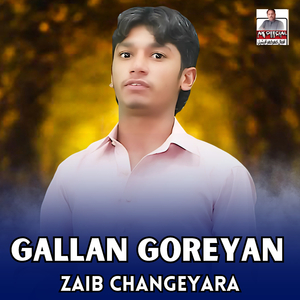 Gallan Goreyan