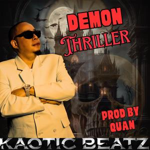 Demon Thriller (feat. PROD. ¡QUAN!)
