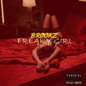 Brookz-Feaky Gir(Mixed By Nawtyboi Tattoo)