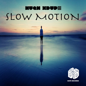 Slow Motion