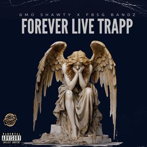 FOREVER LIVE TRAPP (feat. FBSG BANDZ) (Live)