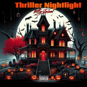 Thriller Nightlight Pt.3