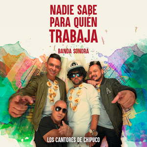 Nadie Sabe Para Quien Trabaja