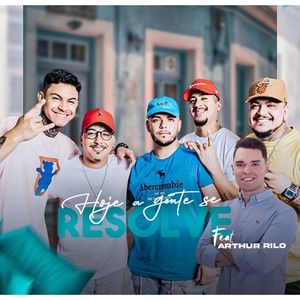 Hoje a Gente Se Resolve