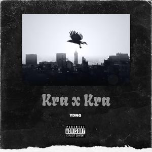 Kra x Kra (feat. chief 808, Yung fidaz & GBMu$tafa)