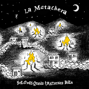 Solo Nos Queda Tratarnos Bien