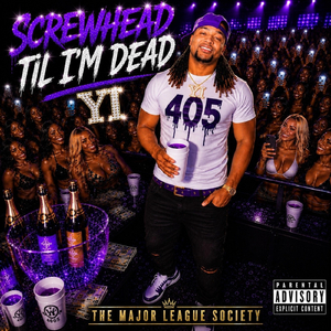 Screwhead Til I’m Dead