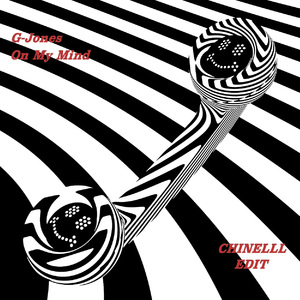 G-Jones-On My Mind(Chinelll Edit)