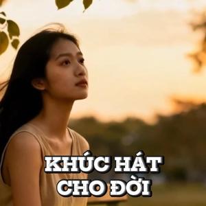 Khúc Hát Cho Đời