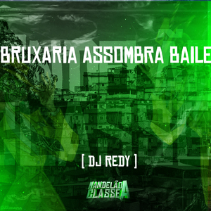 Bruxaria Assombra Baile