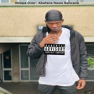Abafana Nawe Bancane
