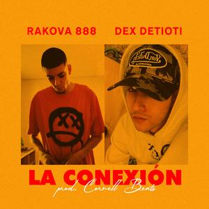 La conexión (feat. Dex Detioti)