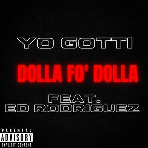 Dolla Fo Dolla (Yo Gotti Remix)