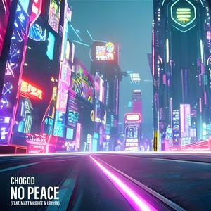 No Peace (feat. Matt McGhee & LB199X)