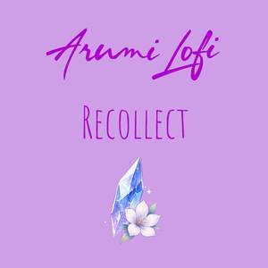 Recollect (Re:zero)[Lofi]