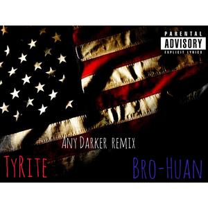 Any Darker (feat. Bro-Huan)
