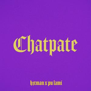 Chatpate (feat. Pu lami)