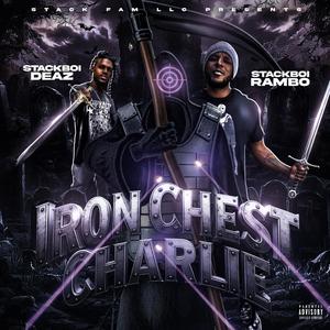 IRON CHEST CHARLIE (feat. StackBoi Deaz)