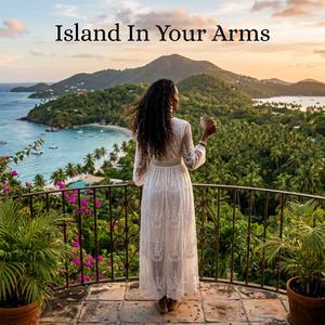 Island In Your Arms