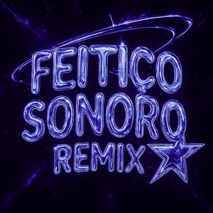 FEITIÇO SONORO (Remix)