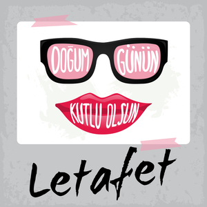 Doğum Günün Kutlu Olsun Letafet