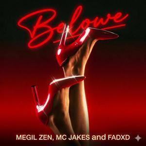 Belowe (feat. Mc Jakes & Fadxd)