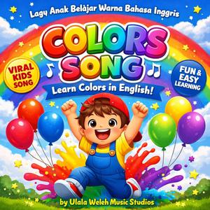 Lagu Anak Belajar Warna Bahasa Inggris (Colors Song)