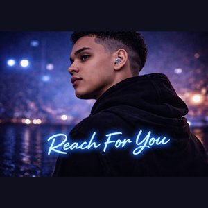 Reach for You