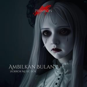 Ambilkan Bulan (Horror Music Box)
