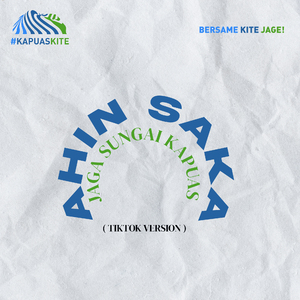 Jaga Sungai Kapuas (Tiktok Version)