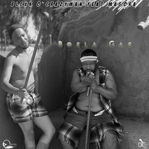 Boela Gae (feat. Magora)
