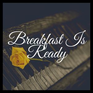 Breakfast Is Ready (from 'Gacha Life') (Piano Version)