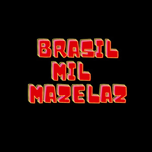 Brasil Mil Mazelas