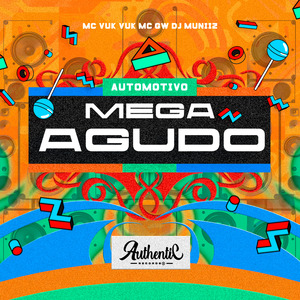 Automotivo Mega Agudo
