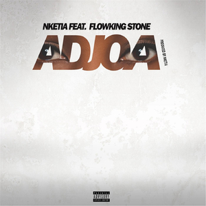 Adjoa (feat. Flowking Stone)