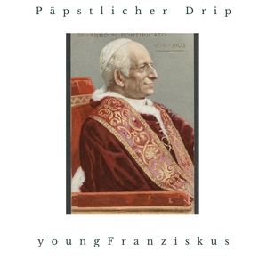 Päpstlicher Drip