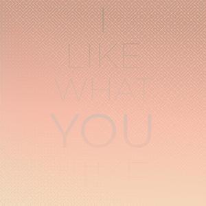 I Love How You Love Me