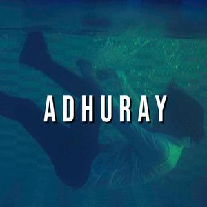 Adhuray