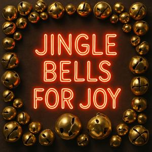 JINGLE BELLS FOR JOY