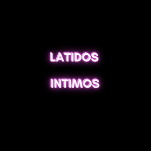 latidos intimos