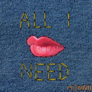 All I Need