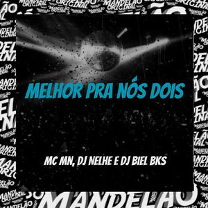 Melhor pra Nós Dois