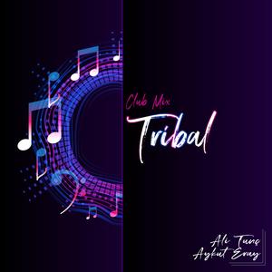 Tribal (feat. Aykut Eray)