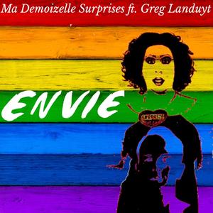 Surprises, Envie (feat. Greg Landuyt)