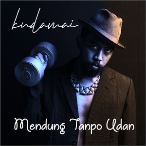 Mendung Tanpo Udan