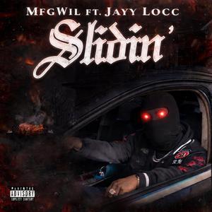 Slidin (feat. Jayy locc)
